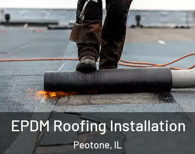  EPDM Roofing Installation Peotone, IL