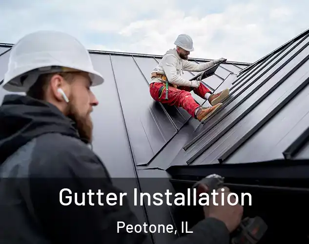 Gutter Installation Peotone, IL