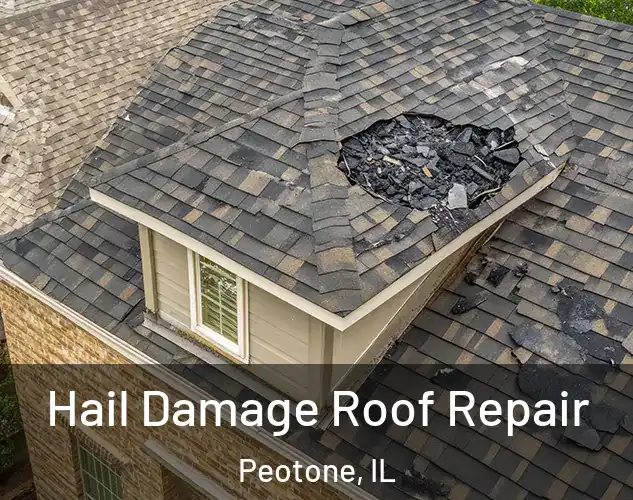  Hail Damage Roof Repair Peotone, IL