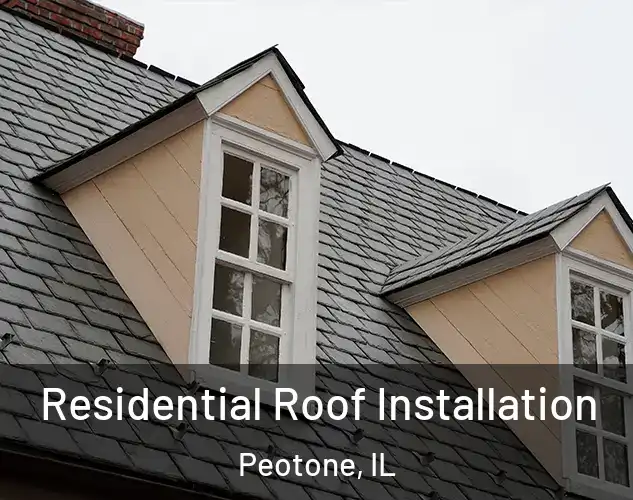  Residential Roof Installation Peotone, IL
