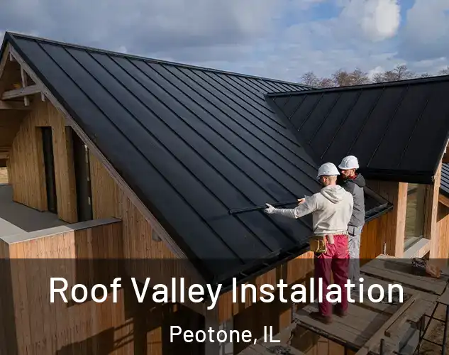  Roof Valley Installation Peotone, IL
