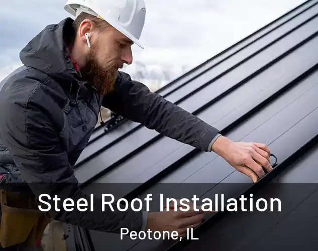  Steel Roof Installation Peotone, IL